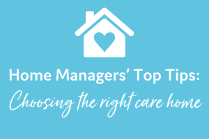 Four Seasons Health Care Group advice for choosing the right care home